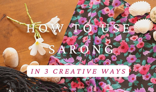 Embracing Versatility: Three Stylish Ways to Wear Your Beach Sarongs
