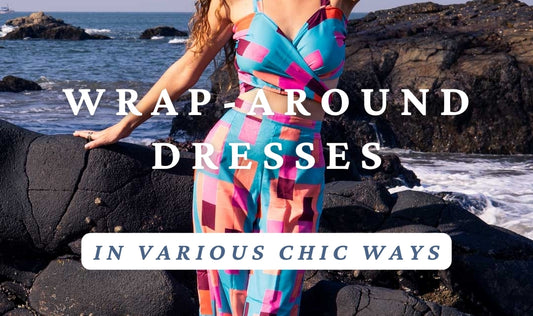 wrap around dresses in various chic ways